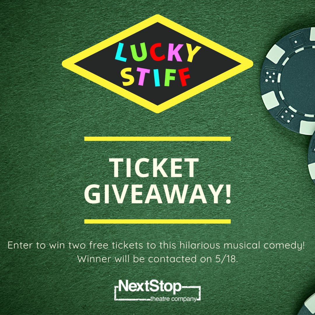 Feeling lucky? Then enter NextStop's exciting giveaway for a chance to win two free tickets to see Lucky Stiff! All you have to do is like this post and tag someone you want to see this wildly funny musical comedy with! 

The winner will be contacted next Wednesday, May 18!