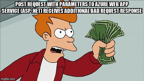 overflow_meme's tweet image. POST request with parameters to Azure Web App Service (ASP .NET) receives additional Bad Request response stackoverflow.com/questions/7219… #azurewebappservice #iis10 #aspdotnet #csharp #post
