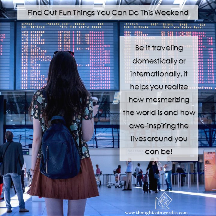 thoughtinword's tweet photo. What are your weekend plans? 🤔

Here's a list of fun things you can do this weekend:
https://t.co/MzIbB8eewB

We challenge you to try out a new thing this weekend!

#weekend #weekendvibes #travel #blogger #funideas #quotes #wednesdaythought https://t.co/lh35Qh7Osa