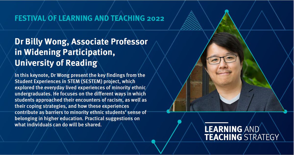 One of our keynote speakers for Festival of Learning and Teaching 2022 day 2 #CultureChallengeChange is 
<a href="/billybwong/">Billy Wong</a>, Associate Professor in Widening Participation, University of Reading discussing 'The challenge of belonging for minority ethnic students at university'.