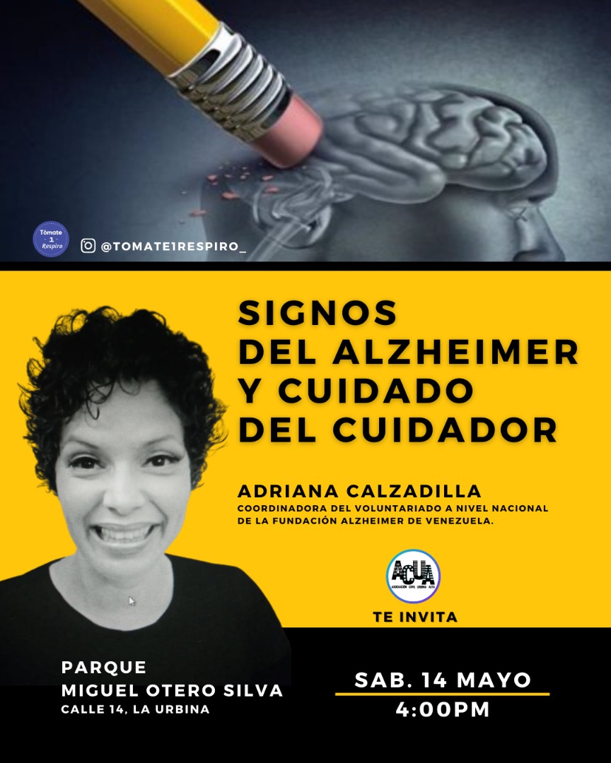 UrbinaAlta's tweet photo. El sábado 14 de mayo estaremos con la charla "Signos del Alzheimer y Cuidado del Cuidador", dictada por la Lic Adriana Calzadilla. 4 pm en el #ParqueMOS, calle 14 La Urbina. Trae tu banquito. @calle12_la @LaUrbinaCaracas @LaUrbinaVerde https://t.co/FPZDartcW5