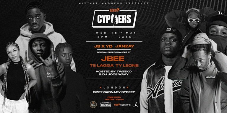 We’re bringing JBEE, <a href="/TS_Lagga/">TS Lagga</a>, <a href="/JsYdMusic/">JS x YD</a>, @TyLeone_ + @jxnzay to Carnaby Street for <a href="/sizeofficial/">size?</a> Cyphers 💥

Hosted by <a href="/TweekoMixedThis/">Ay Tweeko Mixed This.. ISC❄️📲💽</a> + @JoceWavy!
LIMITED FREE TICKETS AVAILABLE 🎫 

➡️ ow.ly/yAjm50J50Bc