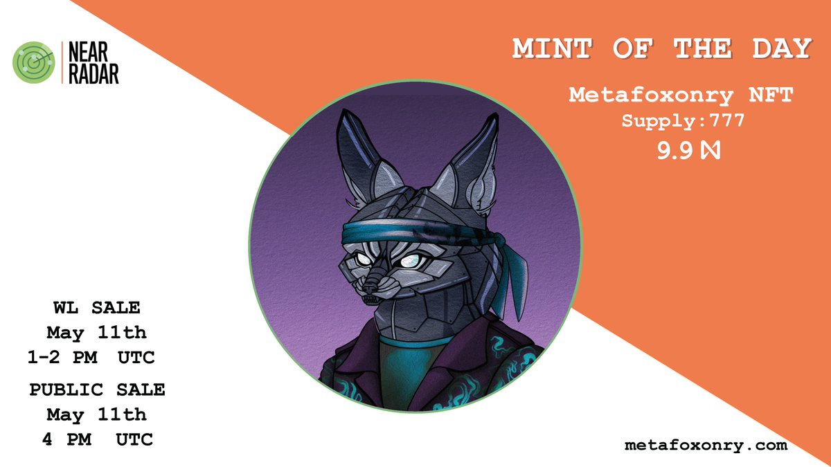 🛫 MINT OF THE DAY 🛬

🛰 NeaRadar X Metafoxonry 🦊

<a href="/Metafoxonry/">Meta Foxonry | {F🌐X}</a> will rock #NEAR! 👀

Supply: 777
Price: 9.9N (WL &amp; Public)
Pre-sale: 1-2 PM UTC 
Public sale: 4 PM UTC 

#NFT #NFTCommmunity #NEARnft #Solana #Ethereum #LUNA #AVAX