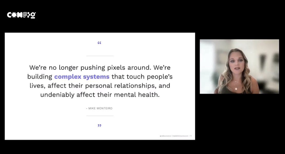 A great presentation by @bsonefeld about the importance of creating with conscience and building technology that respects people’s time and mental health 💙

I will definitely be using <a href="/cre8wconscience/">Create with conscience</a> design principles as a reference going forward.

#Config22