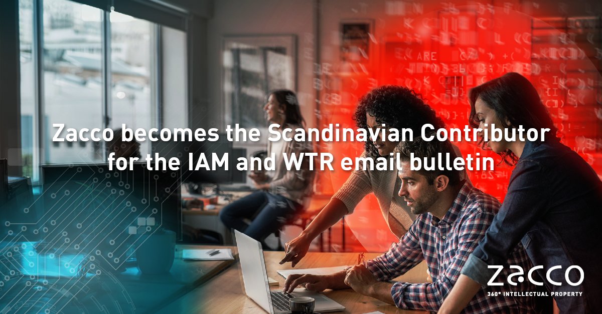 Zacco is pleased to share that we have recently partnered with both the <a href="/IAM_Alerts/">IAM</a>  and the <a href="/WTR_Alerts/">World Trademark Review</a>  to become the Scandinavian Contributor for their regular intellectual property email bulletins, providing updates and analysis to over 55,000 subscribers globally. #IAM #WTR
