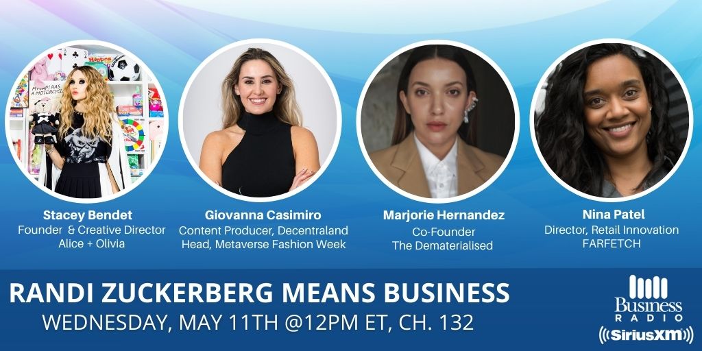 RT SXMBusiness: .@RandiZuckerberg TODAY at 12pm ET!  ✨Fashion in the Metaverse✨  💎@AliceandOlivia on The Future of Fashion 💎@Decentraland on The First-Ever Metaverse Fashion Week 💎@Dematerialised on Digital Fashion NFTs 💎@Farfetch on Luxury In The Metaverse  🔊Tune in on #SiriusXM132🔊 [twitter.com] [pbs.twimg.com]