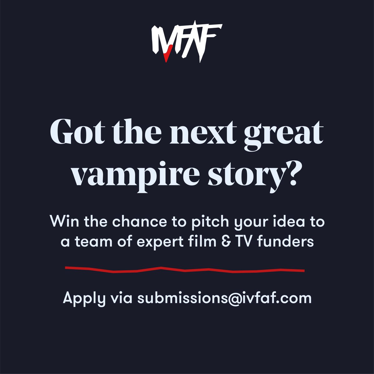 Got an idea that you think is the next great vampire project? 

Apply for the competition by emailing your idea over to submissions@ivfaf.com

#horror #filmproduction #tvproduction #horrormovies #vampires