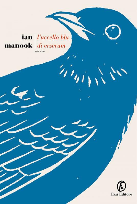thrillernordico's tweet photo. L’uccello blu di Erzerum ( @FaziEditore #ianmanook #narrarive #narra #Review )
Un romanzo completo, complesso, denso di emozioni. 
Da non perdere 😉

Recensione 🖌 https://t.co/nhOfLEcNQ6 https://t.co/czuvasXrLm