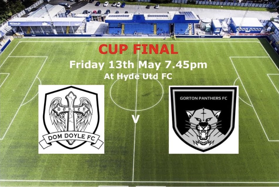 🏆 CUP FINAL 🏆

Dom Doyle Rangers V Gorton Panthers

Get down and support the lads, everyone welcome

KO 7.45pm. Adults £6 Kids &amp; OAPS £3 (Cash Only)