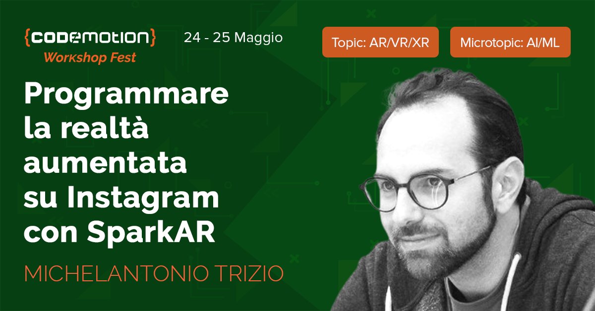 CodemotionIT's tweet photo. Vuoi imparare a programmare la realtà aumentata su Instagram con #SparkAR? Questo è il workshop che fa per te! Iscriviti subito 👉 
https://t.co/bIrOIeWIyA
#CodemotionWSFest #AR #JavaScript @mik3lantoni0 https://t.co/NMxCf1Bo8W