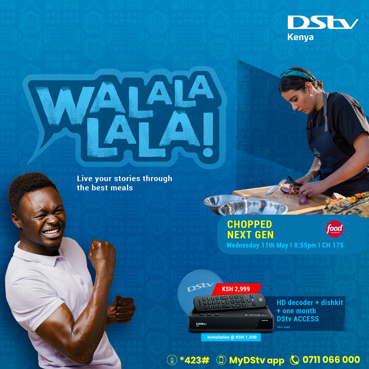 AllanNyash's tweet photo. Get your taste buds ready as you watch #ChoppedNextGen as young stars compete in the ultimate culinary arena for the $10,000 grand price today on @DStv_Kenya ch 175 8.55pm 

Download #MyDStv App or Dial ✳423# to buy, pay, reconnect, or clear error codes. #LiveYourStoriesOnDStv https://t.co/PcZzQGcmeY