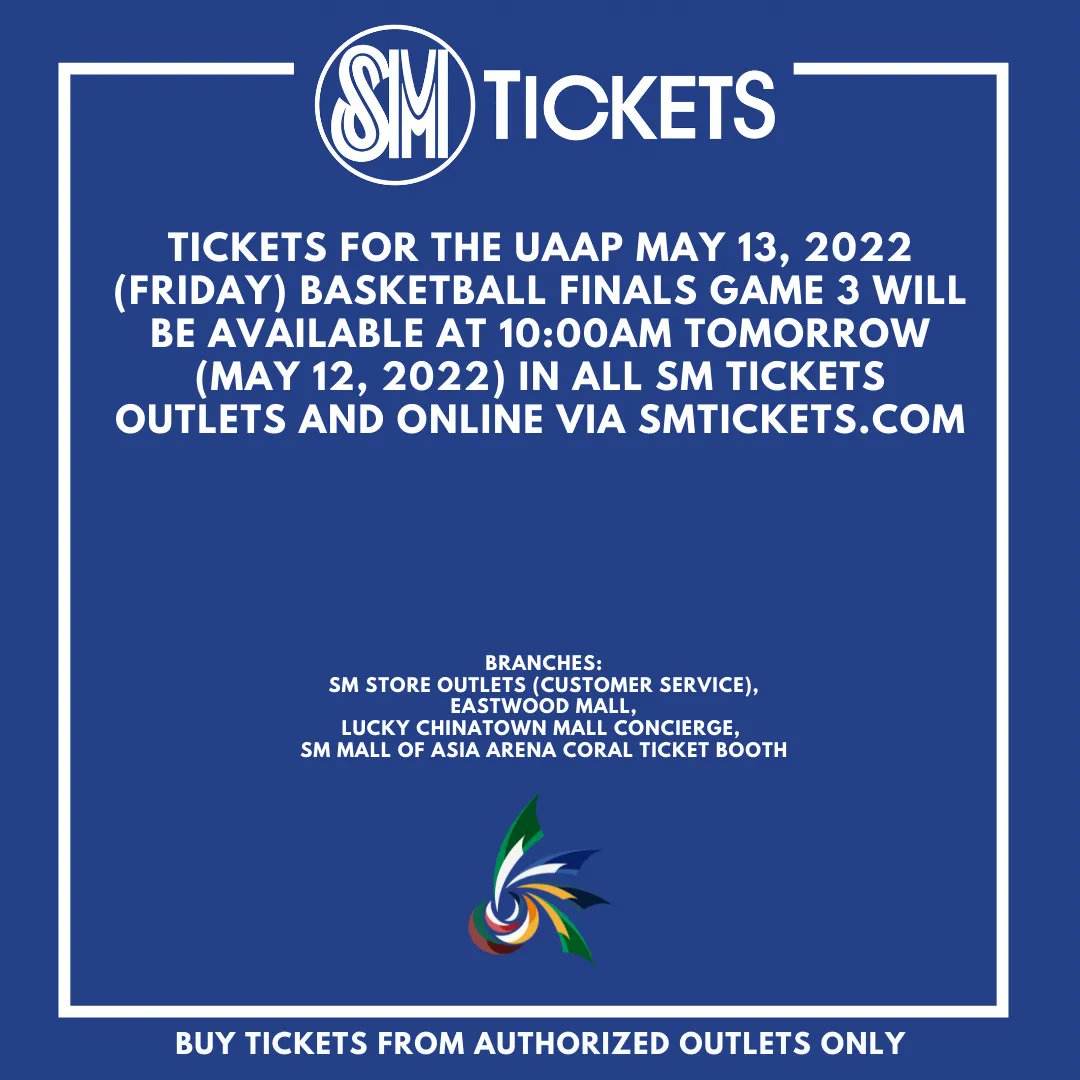 SM Tickets on Twitter "GAME 3 NA! Tickets for the UAAP May 13, 2022