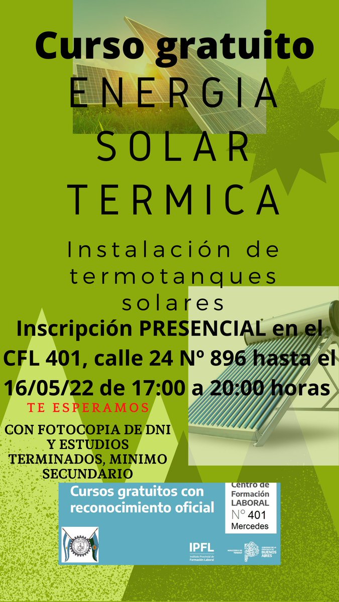 CFP401Mercedes's tweet photo. Inscripción PRESENCIAL en el CFL Nº 401
ENERGIA SOLAR TERMICA - INSTALACIÓN DE TERMOTANQUES SOLARES
Te esperamos hasta el 16/05, calle 24 - 896, 17 a 20 hs con fotoc. DNI y estudios secundarios terminados. Para todos los géneros y edades. Comienza 17/05, mart. y juev. 18:40-20:40 https://t.co/8Z7yXQmeav