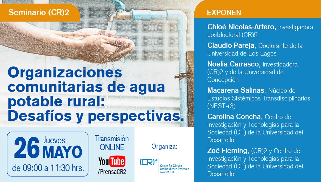 CR2_uchile's tweet photo. 💧El próximo 26 de mayo, les invitamos a participar del Seminario online (CR)2 «Organizaciones comunitarias de agua potable rural: Desafíos y perspectivas» | Toda la información aquí: https://t.co/oUNPFXFvKm https://t.co/oYyLmiG4sw
