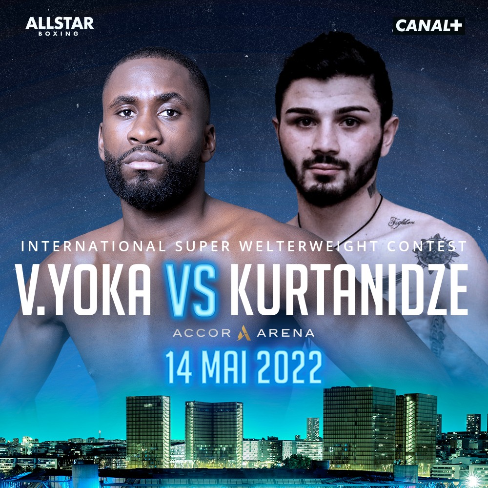 🥊 Victor Yoka 🆚 Gurami Kurtanidze 
📅 14 Mai 2022
🏟 Accor Arena
🎟 accorarena.com/.../tony-yoka-…...
📺 CANAL + 
📱 #AllStarBoxingFr