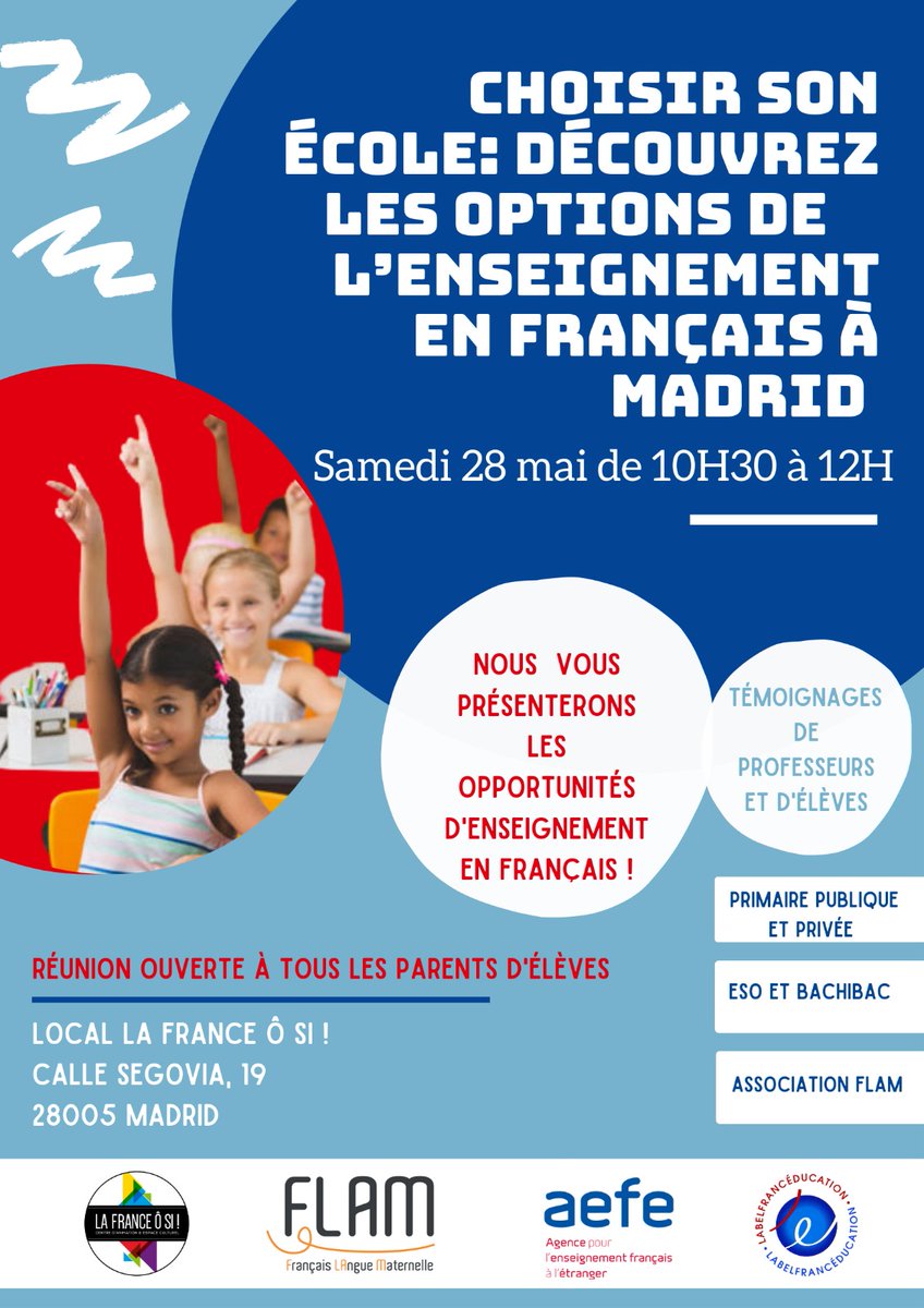 LaFranceOSi's tweet photo. Nous vous donnons rendez-vous le samedi 28/05 pour une présentation des options d'enseignement en 🇨🇵 présents dans la région madrilène. 

Des intervenants seront là pour répondre à vos questions sur les FLAM, écoles primaires publiques et privées, ESO et Bachibac. 
@LaFranceOSi https://t.co/HraMRd76pH