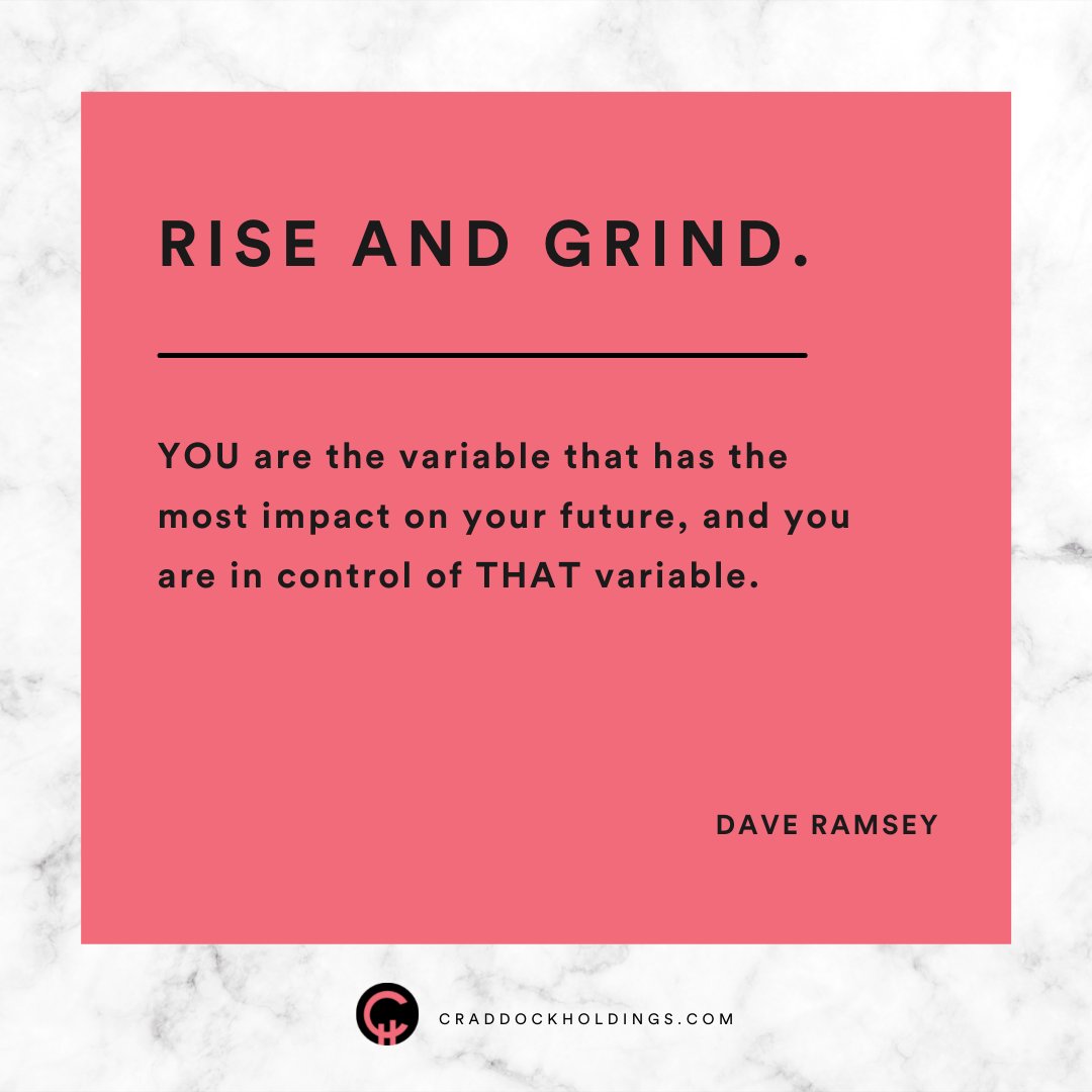 Craddock_Hldgs's tweet photo. Are you on track with your goals?  If your answer is, "I'm struggling!" apply this wisdom from Dave Ramsey. "You are the variable that has the most impact on your future, and you are in control of THAT variable." It's time to rise and grind.  #goals #daveramsey #craddockholdings https://t.co/yYfUHHta6h
