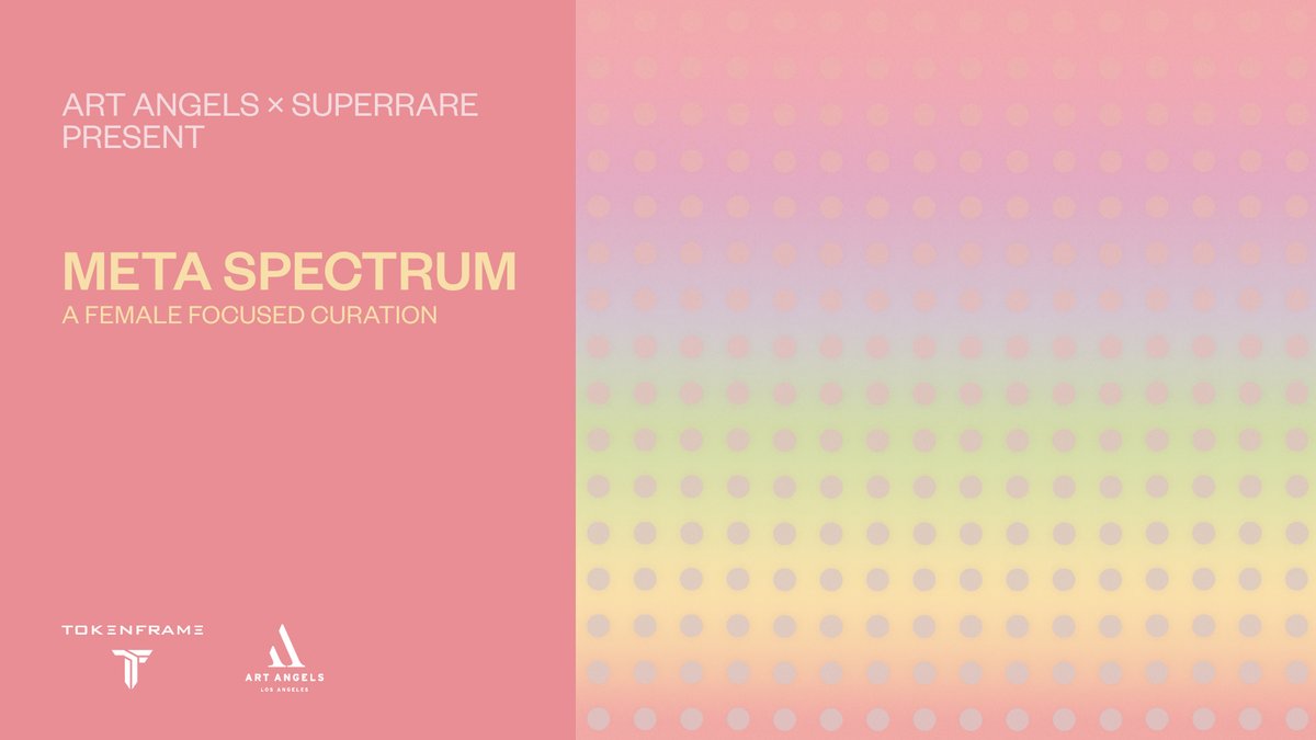 TokenframeNFT's tweet photo. BEYOND excited to join forces with @SuperRare and @ArtAngelsLA for the #MetaSpectrum Gallery Event in #LA this Thurs-Sat (5/12-14). 10 #Tokenframes will be on display featuring amazing work from the female artists below: https://t.co/znn44ygpZf
