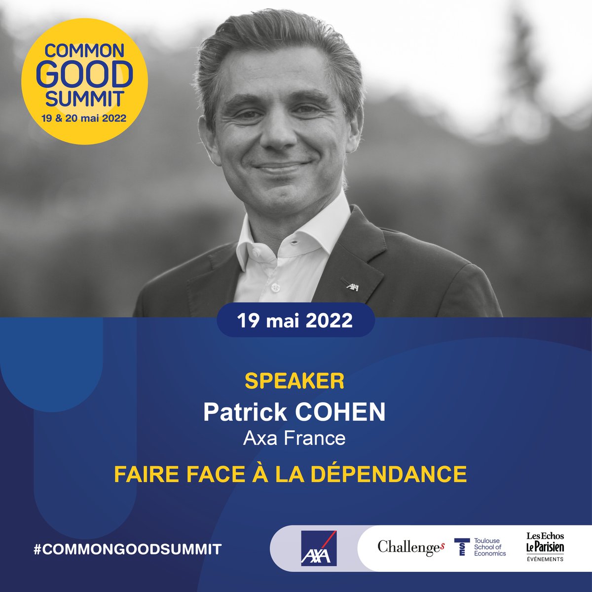 AXAFrance's tweet photo. Faire face à la #dépendance, c’est le thème de la table ronde de Sauver le bien commun , table ronde à laquelle Patrick Cohen, DG AXA France interviendra.

🗓 19/05 - 15h30

Inscrivez-vous : c'est gratuit.

@Challenges @CommonGoodSmt @EchosParisien_E @TSEInfo

#commongoodsummit