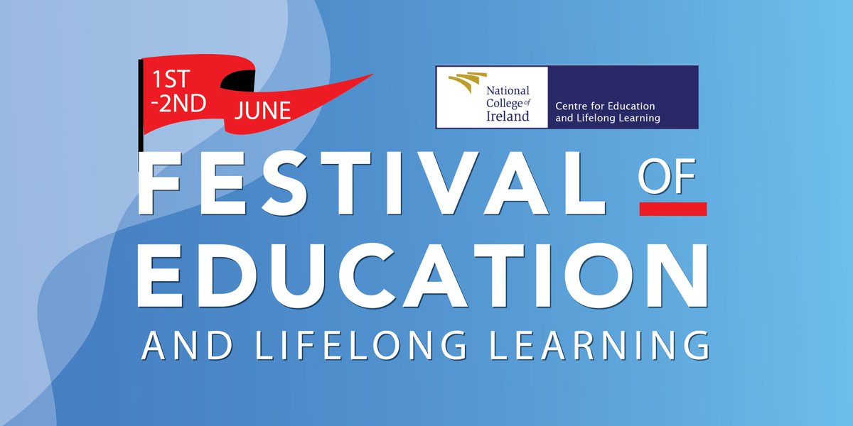 NCILT's tweet photo. Join us @NCIRL from 1-2 June 2022 for our Festival of Education and Lifelong Learning. For more information and to register for any of our free events, go to https://t.co/42hSY7fLQ4 https://t.co/V2bERMHmEQ