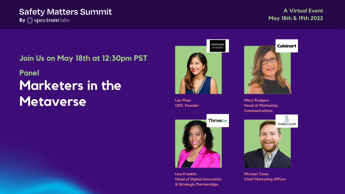 SpectrumLabsAI's tweet image. Next week at #SafetyMattersSummit, @Cuisinart, community of SEVEN, @ThriveDX_SaaS, and @Threedium will bring their marketing expertise to their discussion, “Marketers in the Metaverse.”

Register here! safetymatterssummit.com

#brandsafety #usersafety #metaverse #marketing