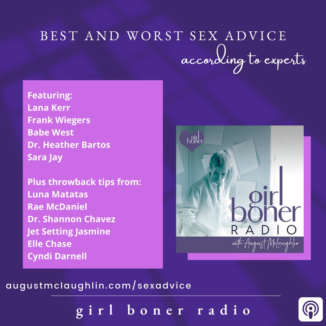 Best and worst sex advice 5 experts have ever heard, plus some of my favorite tips from past episodes: augustmclaughlin.com/sexadvice/ #GirlBoner #podcast PS Don't forget to check out <a href="/zencastr/">Zencastr #MadeOnZencastr</a> podcast advertising + the latest 🔥<a href="/PleasureChestLA/">The Pleasure Chest</a> specials!