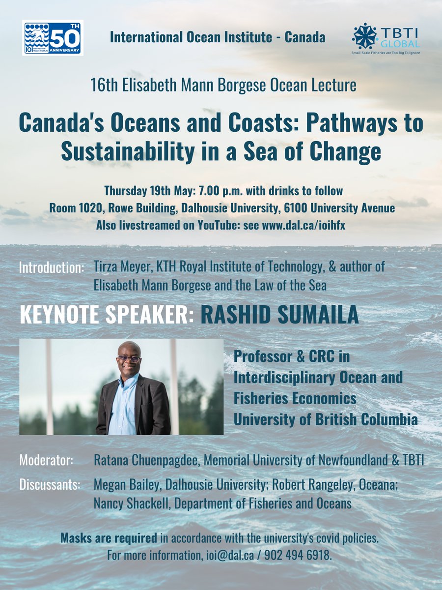 TBTInetwork's tweet image. 16th Elisabeth Mann Borgese Ocean Lecture on

🔹Canada&apos;s Oceans and Coasts: Pathways to
Sustainability in a Sea of Change🔹

Keynote speaker: Rashid Sumaila 

📆 May 19 @ 7:00 pm

Room 1020, Rowe Building, Dalhousie U.

Also livestreamed on YouTube: 👉  dal.ca/ioihfx