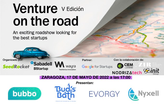 Esta tarde os esperamos en #VentureOnTheRoad #Zaragoza conociendo los prometedores proyectos de <a href="/bubboapp/">b.</a>, <a href="/budsbath_es/">Bud's Bath</a>, <a href="/evorgy_es/">EVORGY</a> y <a href="/nyxellapp/">NYXELL</a> 

➡️Súmate al encuentro: sab.to/3jWMvRh 
@WayraES <a href="/seedrocket/">SeedRocket</a> <a href="/GoogleStartupES/">Google for Startups - Spain</a> <a href="/Grupo_init/">Grupo Init</a> <a href="/TZIR_/">ZIR</a> <a href="/CIEMZaragoza/">CIEMZaragoza</a> <a href="/NODRIZA_tech/">NODRIZA tech</a>