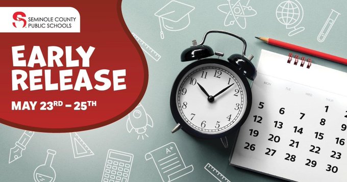 Don’t forget, early dismissal for all SCPS schools begins May 23 -25!  scps.k12.fl.us/schools/early-…