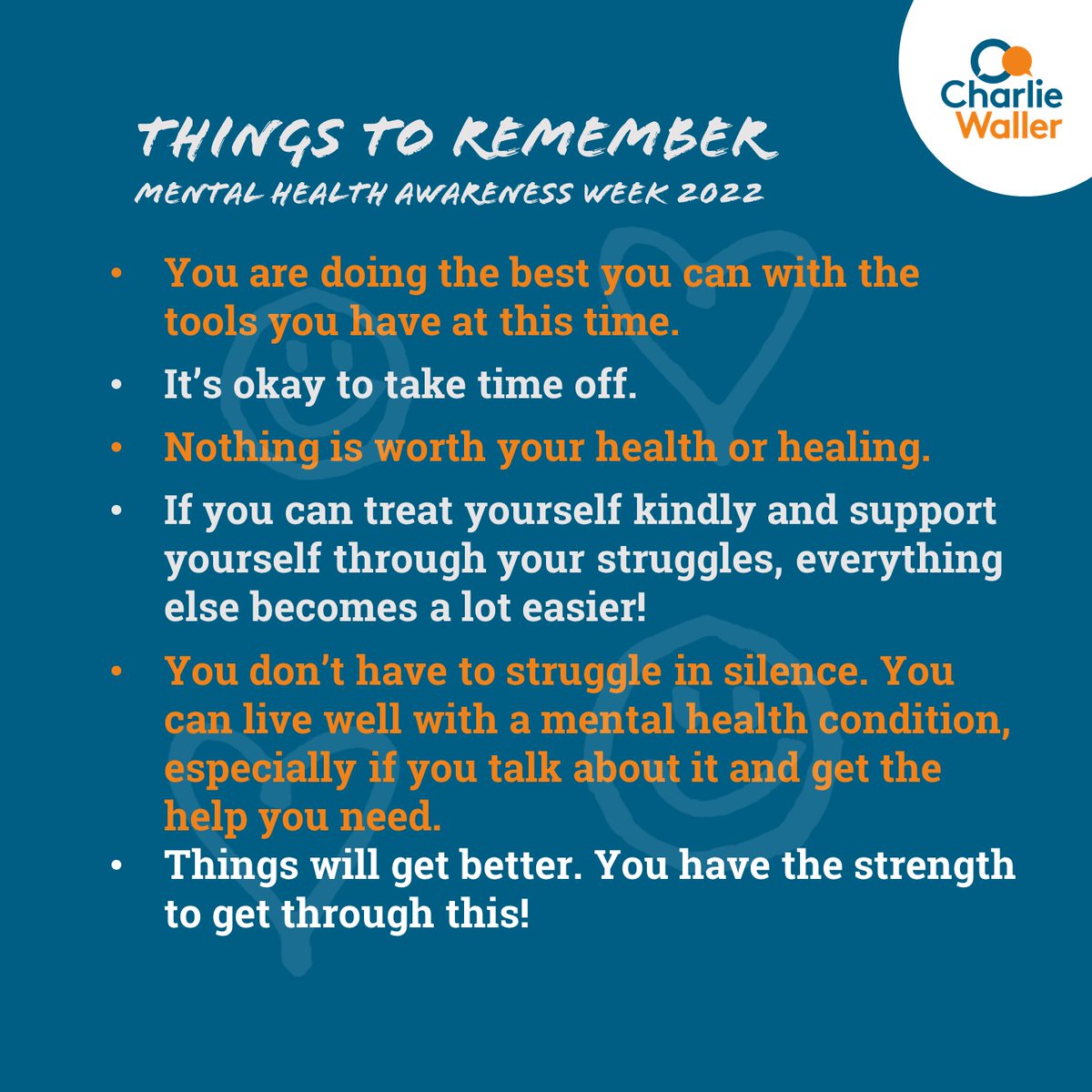 CharlieWallerUK's tweet photo. Things to remember this #MentalHealthAwarenessWeek 💙🧡 https://t.co/DXsI2jwjRa