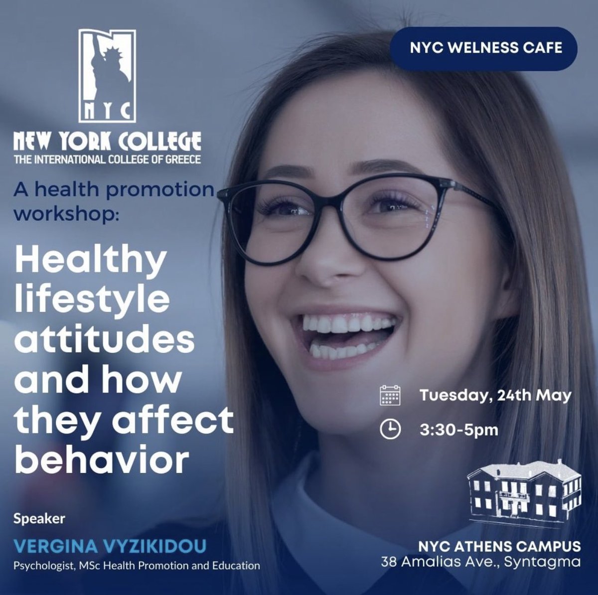 nyc_gr's tweet photo. New York College cordially invites you to attend a health promotion workshop: healthy lifestyle attitudes and how they affect behavior.

Join us on Tuesday, 24th May, 3:30-5pm, Room A1, NYC Athens Campus (38 Amalias Ave., Syntagma). RSVP at: https://t.co/gDqljyDPAu #psychology https://t.co/hNRVMpWC3X