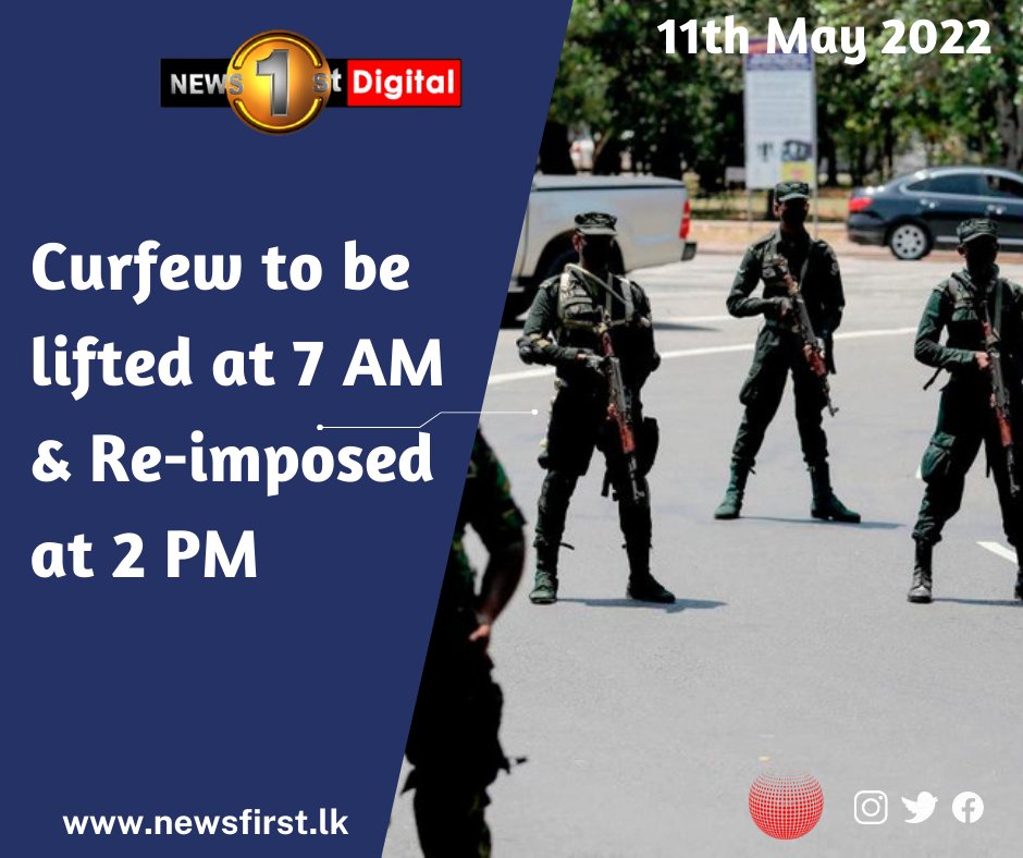 NewsfirstSL's tweet photo. Curfew to be lifted at 7 AM & Re-imposed at 2 PM
Details : https://t.co/hZT8koYVSd
#SLnews #News1st #SriLanka #lka #Curfew #Lifted #ReImposed #Protest #Police https://t.co/uIAvU1BseG
