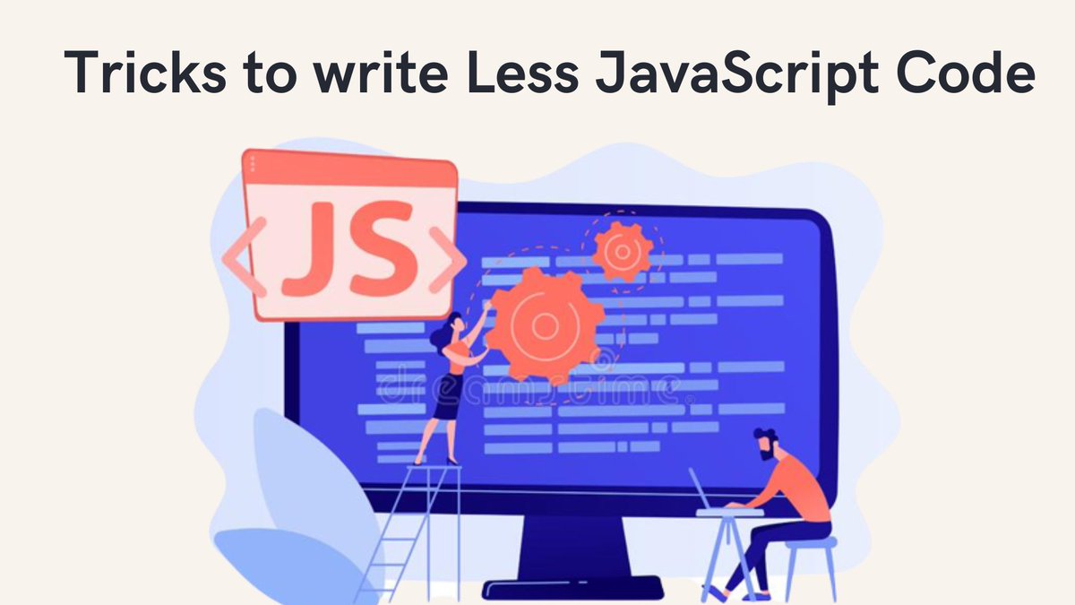Tips to write Less JavaScript Code Thread🧵👇 - Thread from Ayush Thakur ...