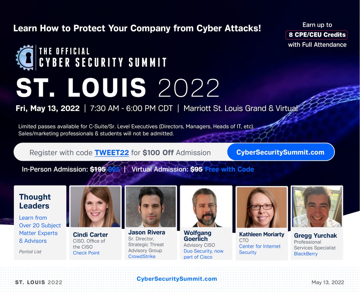 TWO DAYS until the #StLouis #CyberSecurity Summit on May 13th, today is the FINAL day to use code TWEET22 for up to $100 off! 
Don't miss this opportunity to hear from experts in #Cyber and learn how to protect your business from #cyberattacks!