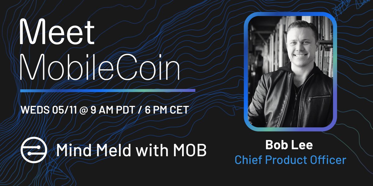 It's almost time for today's Meet MobileCoin with MobileCoin's Chief Product Officer <a href="/crazybob/">Bob Lee</a>! 

Meet Bob and hear his thoughts on the future of payments technology and learn some key startup lessons from one of the best in the industry!

Join here: meetmobilecoin.com