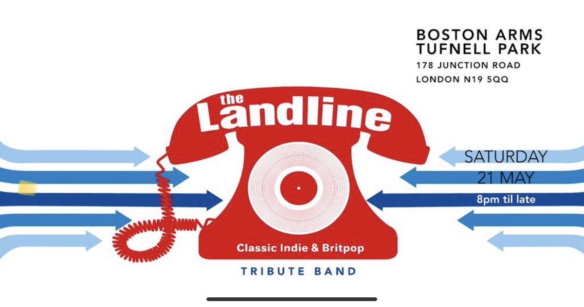 TheLandlineband's tweet image. #kentishtown #camden #tufnellpark #britpop #livemusic #NorthLondon come and join us for a night of britpop bangers at @BostonArms on 21st May from 8pm free entry. #1990s