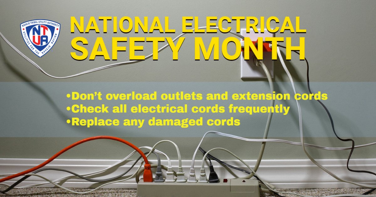 NTUAUtilities's tweet photo. May is National Electrical Safety Month. Here’s some safety tips to keep your household safe from electrical damage and injuries. Please share this post. #PlugIntoSafety #NationalElectricalSafetyMonth #NavajoUtilities https://t.co/rBN1ykLvHg