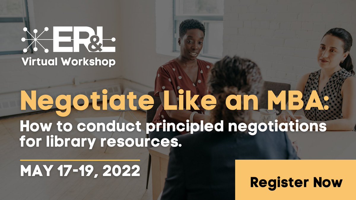 ERandL's tweet photo. "Negotiate like an MBA: How to conduct principled negotiations for library resources" starts Tuesday, May 17th, are you registered yet? https://t.co/2yz7cuSZku
#negotiate #Negotiating #library #eresources #libraryprofessional https://t.co/d6KleUUeE9