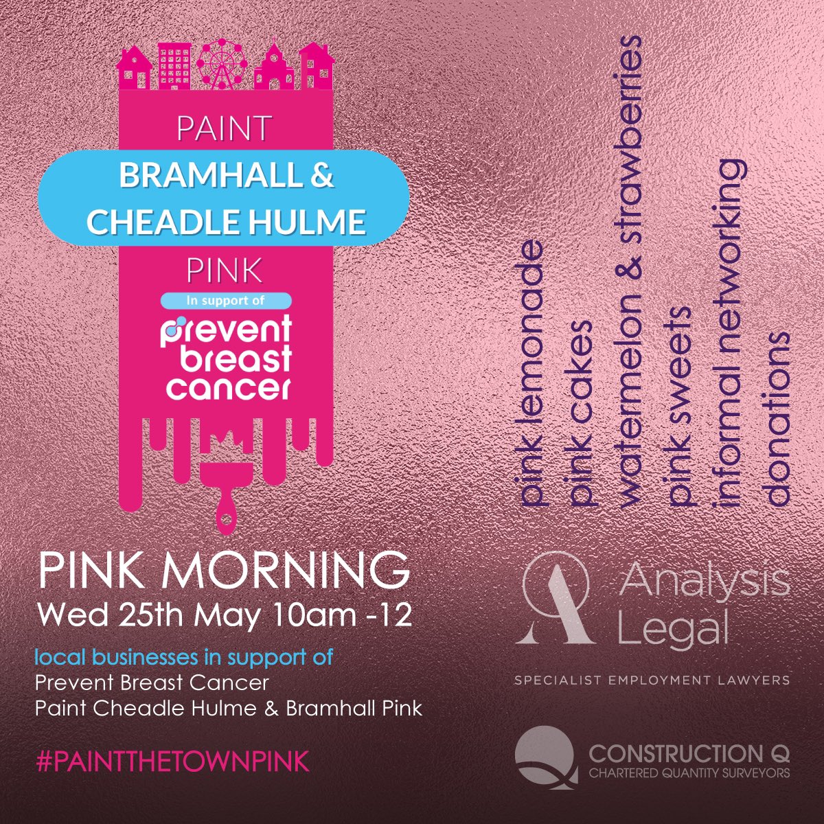 #paintthetownpink raising awareness and funds for <a href="/wearepreventBC/">Prevent Breast Cancer</a> Open invite to network with Construction Q and <a href="/AnalysisLegal/">Analysis Legal LLP, specialist employment lawyers</a> on Wed 25th May at our Bramhall office 💕