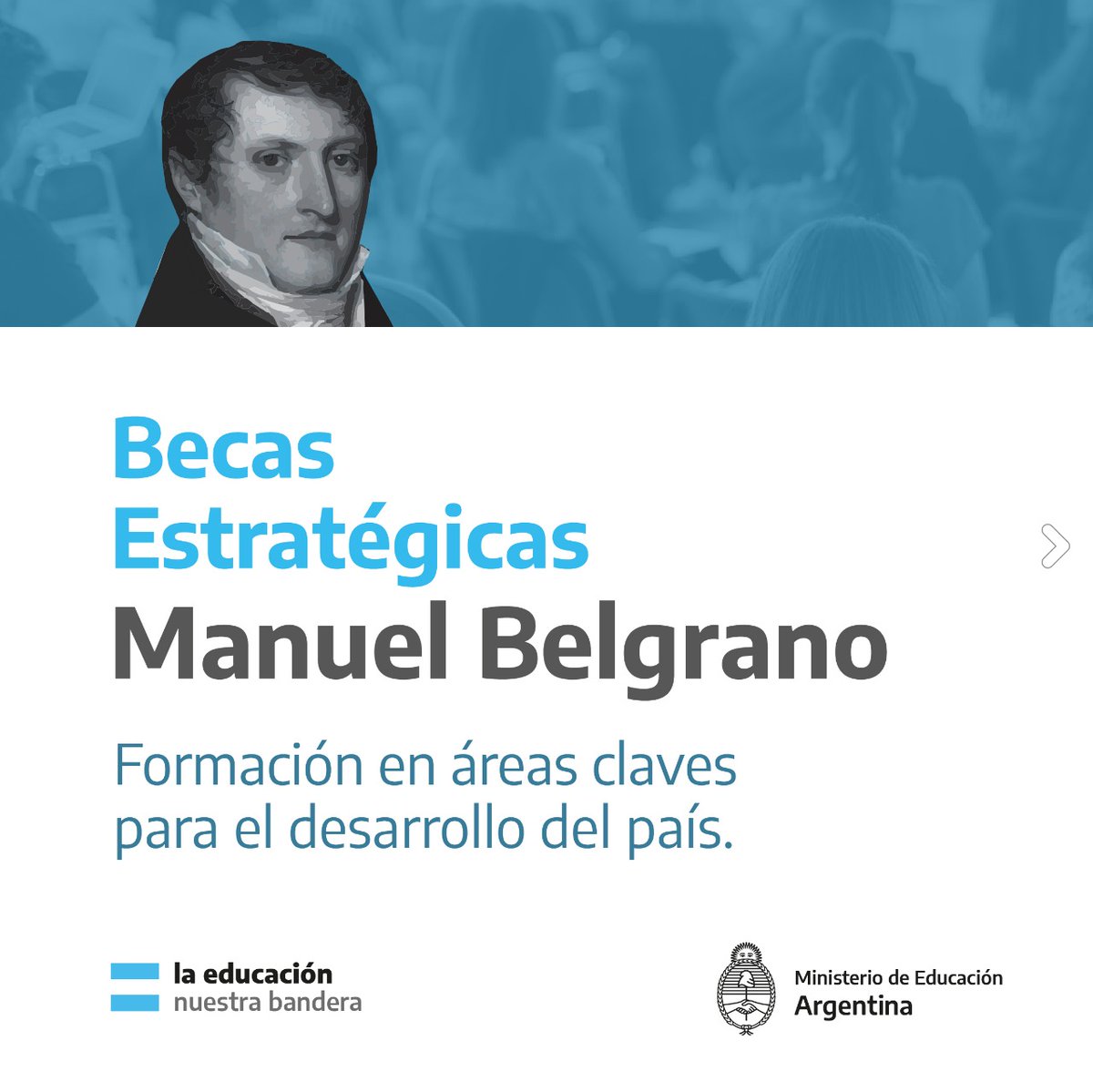 EducacionAR's tweet photo. 36 mil becarias y becarios ya son parte de las Becas Manuel Belgrano. Esta iniciativa busca promover el ingreso, la continuidad y la finalización de estudios de grado y pregrado en nueve áreas consideradas estratégicas para el desarrollo económico del país y la igualdad social https://t.co/v070HCbs0j