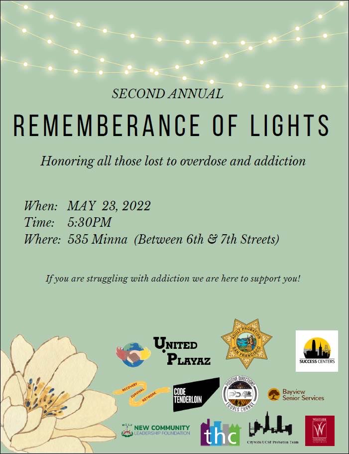 Plz join us for our 2nd Annual Remembrance of Lights event honoring Victoria Moran-Hidalgo &amp; others lost to OD.  ⁦<a href="/SFAPD/">SF Adult Probation</a>⁩ ⁦<a href="/UP4LIFE/">United Playaz</a>⁩ ⁦<a href="/PD_4_Life/">Positive Directions</a>⁩ ⁦<a href="/SupStefani/">Sup Stefani (parody)</a>⁩ ⁦<a href="/mattdorsey/">Matt Dorsey</a>⁩ ⁦<a href="/RafaelMandelman/">Rafael Mandelman</a>⁩ ⁦<a href="/Ahsha_Safai/">Ahsha Safai 安世輝</a>⁩ ⁦<a href="/SuccessCenterSF/">Success Centers</a>⁩ ⁦