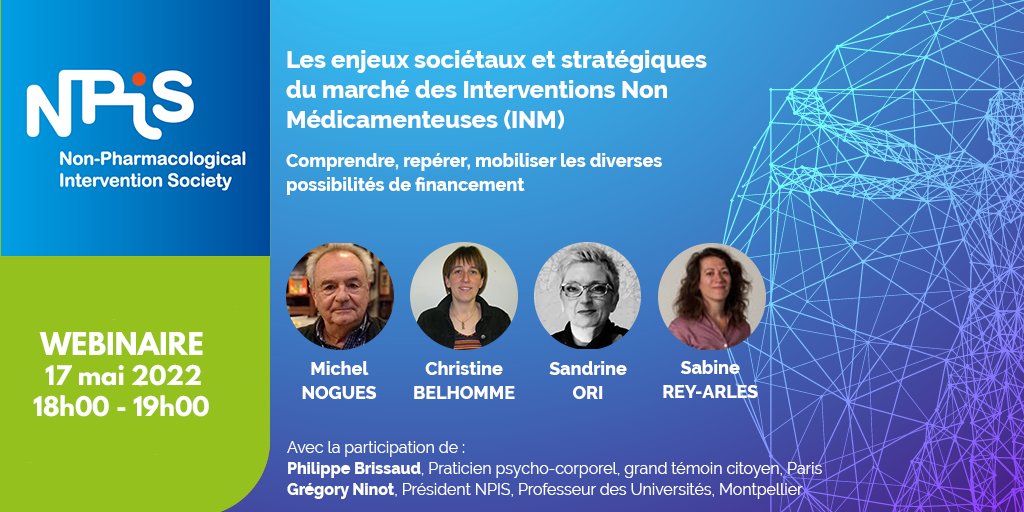 NON-PHARMACOLOGICAL INTERVENTION SOCIETY (@npisociety) on Twitter photo WEBINAIRE NPIS 17 mai 2022 - 18:00 - 19:00
Les enjeux sociétaux et stratégiques du marché des INM
inscription :  us06web.zoom.us/meeting/regist… WEBINAIRE NPIS 17 mai 2022 - 18:00 - 19:00
Les enjeux sociétaux et stratégiques du marché des INM
inscription :  us06web.zoom.us/meeting/regist…