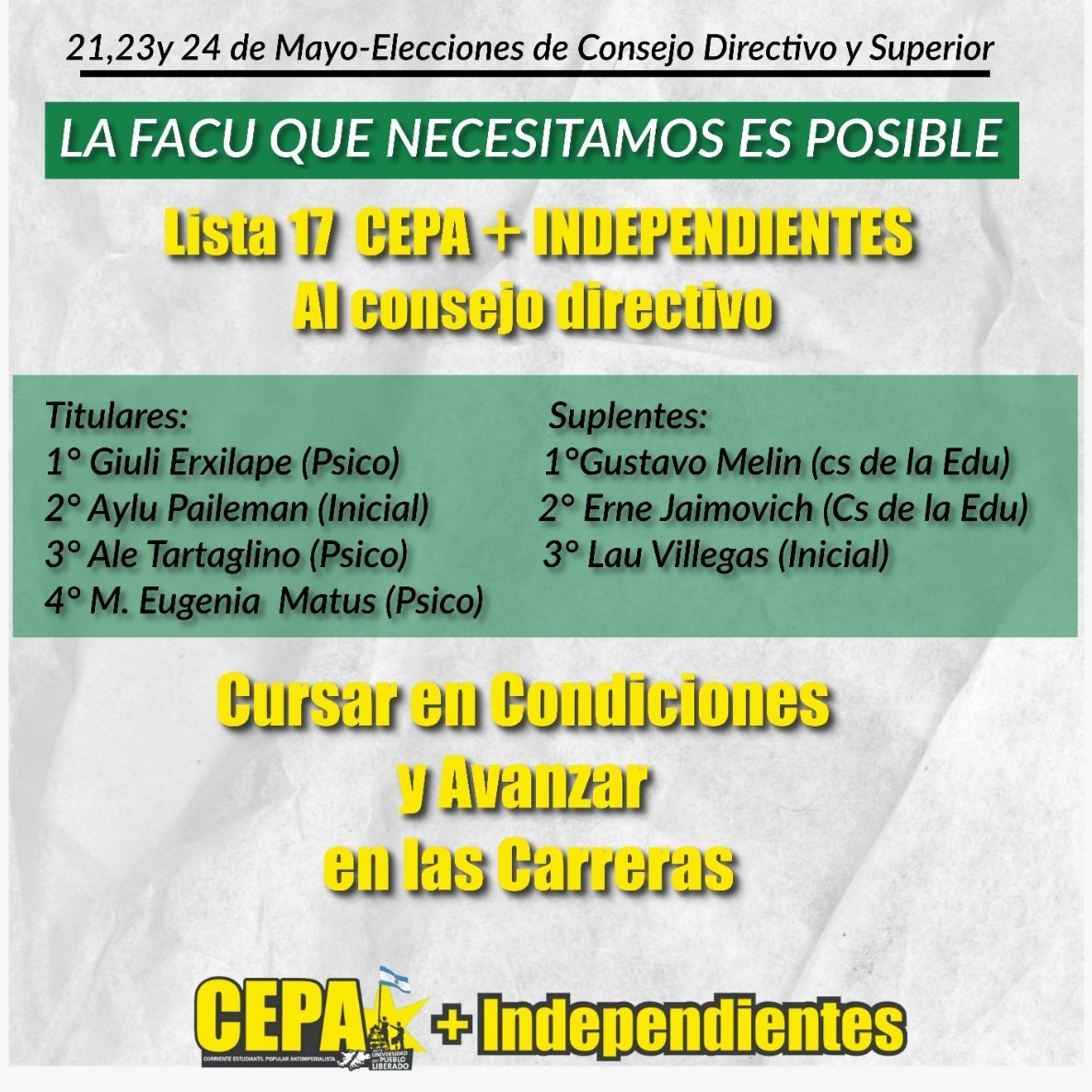 CEPACsYPsi's tweet photo. Elecciones Unco 2022
La Facu que necesitamos es posible 
Estudiantes al consejo para Cursar en condiciones y Avanzar en las carreras
Vota Lista 17 CEPA + INDEPENDIENTES, Consejo Directivo
Lista 5, CEPA + INDEPENDIENTES, Consejo Superior https://t.co/CD5nl8bc6z