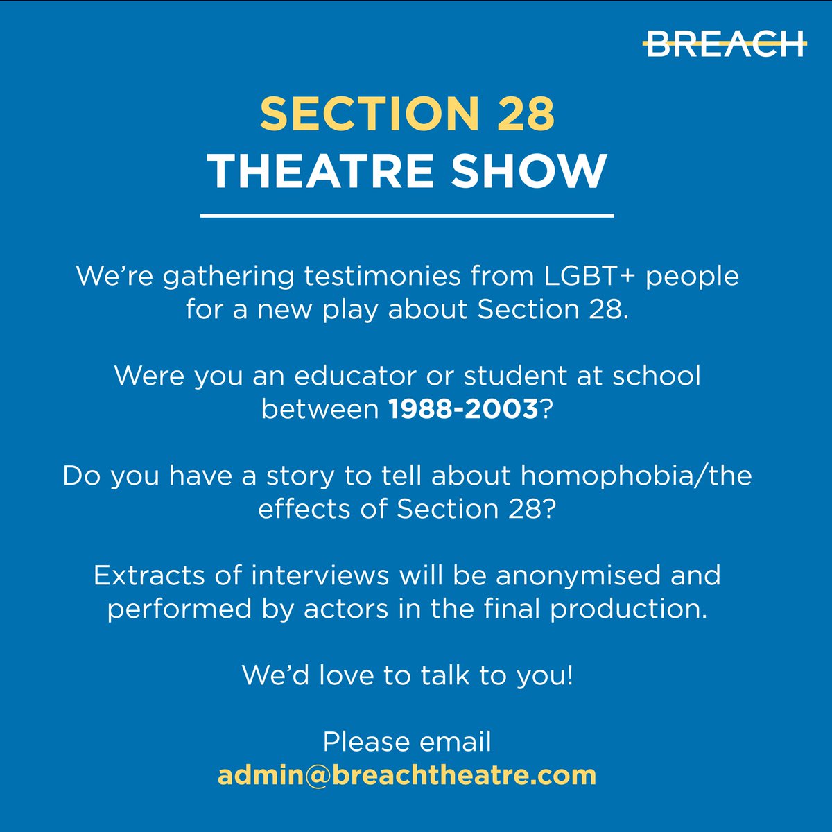 breach_theatre's tweet image. Our new show, opening next year, will mark 20 years since the repeal of Section 28. 

We were at school when it was in place - were you? 

Get in touch at admin@breachtheatre.com ✉️