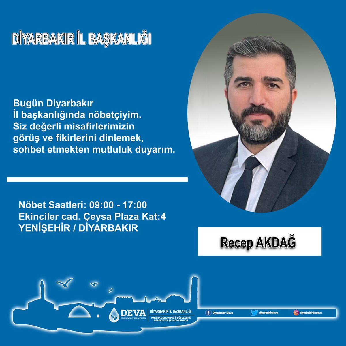 diyarbakirdeva's tweet photo. 12 Mayıs Perşembe 2022  (Yarın) tarihinde İl Teşkilat İşleri Başkanı Recep Akdağ  nöbetçidir.

Siz değerli misafirlerimizi ağırlamaktan mutluluk duyarız.@Recepakdaggg https://t.co/Q1brd0GkYJ