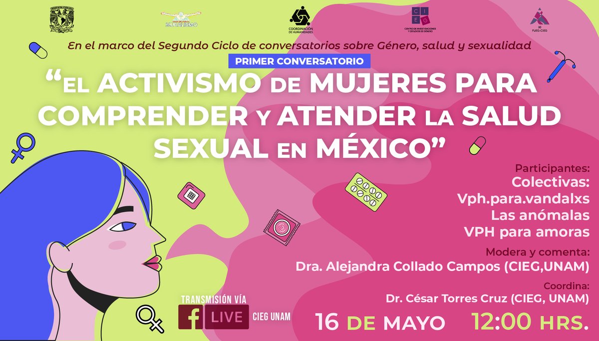 CIEGUNAM's tweet photo. #Conversatorio El activismo de mujeres para comprender y atender la salud sexual en México

VPH para vándalxs
Las anómalas
VPH para amoras
Modera: Alejandra Collado

Lunes 16 de mayo
12 h
Transmisión por Facebook Live: https://t.co/NMRP1lEMAU https://t.co/Oe1zsZ9miZ