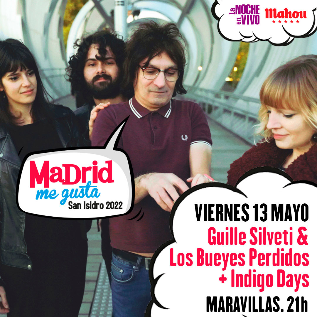 MaravillasClub's tweet photo. Viernes 13 de mayo 🎸Madrid Me Gusta-San Isidro 2022 presenta a Guille Silveti &amp; Los Bueyes Perdidos + Indigo Days en Maravillas Club 👉🏾https://t.co/jzSL72ekmG

#mahoudrid #Madridmegusta
#FiestasdeSanIsidro
#Madridenvivo #conciertosmadrid https://t.co/kPM4UMK1RY