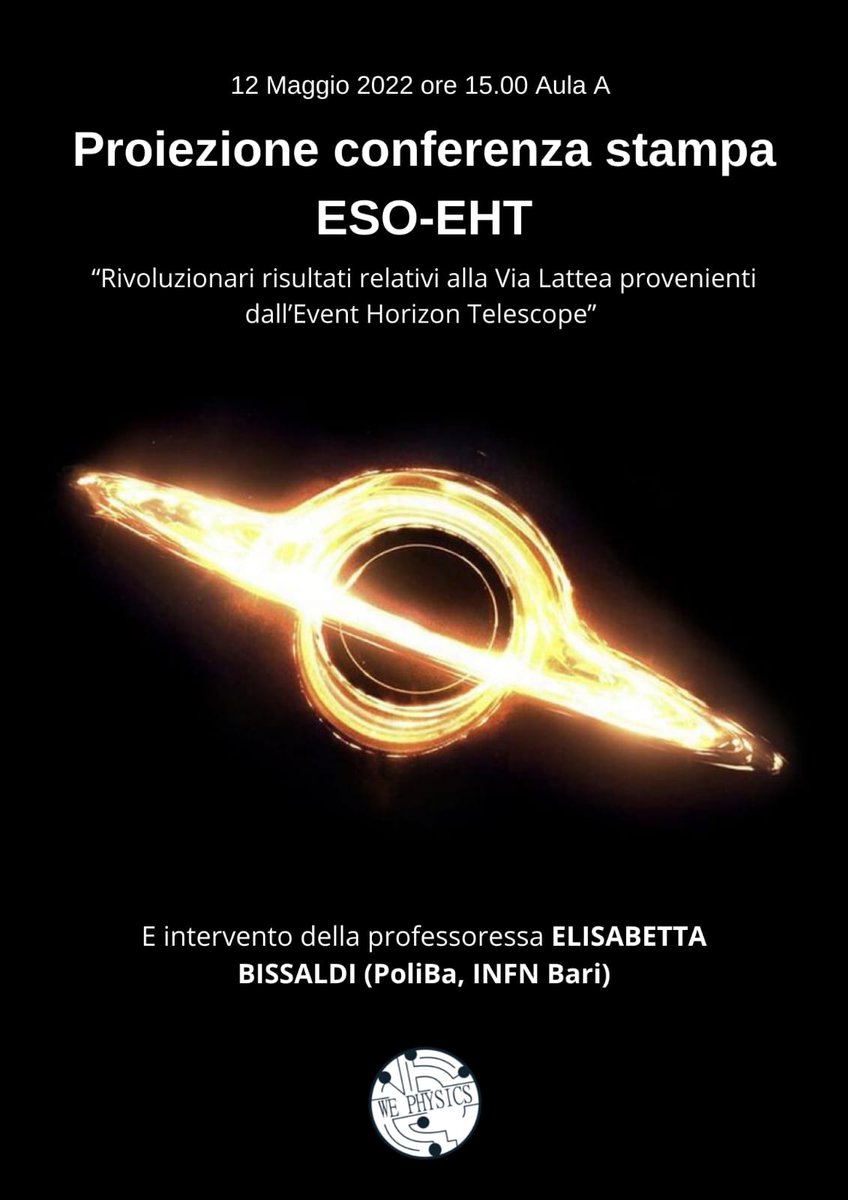 _a_l_s's tweet photo. Domani al Dip. Fisica @unibait , i rapp. studenti #WePhysics hanno pensato di proiettare la conferenza #ESO-#EHT su risultati di Sagittarius A*, #buconero al centro della nostra galassia. Interverrà anche la Prof.ssa #Bissaldi per domande/curiosità. A domani! #physics #blackhole https://t.co/sN1xXPoVwC