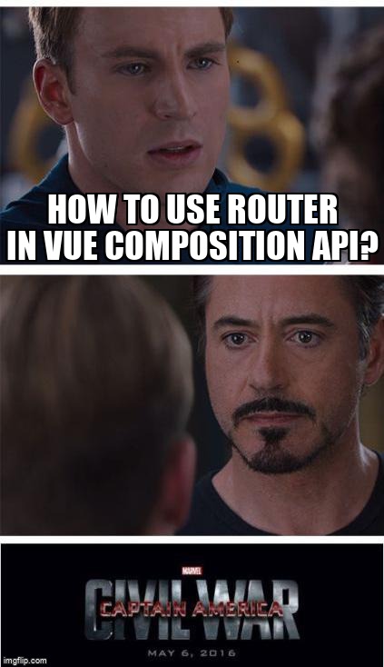 overflow_meme's tweet image. How to use router in vue composition api? stackoverflow.com/questions/6075… #vuejs #vuerouter #vuecompositionapi #vuejs2