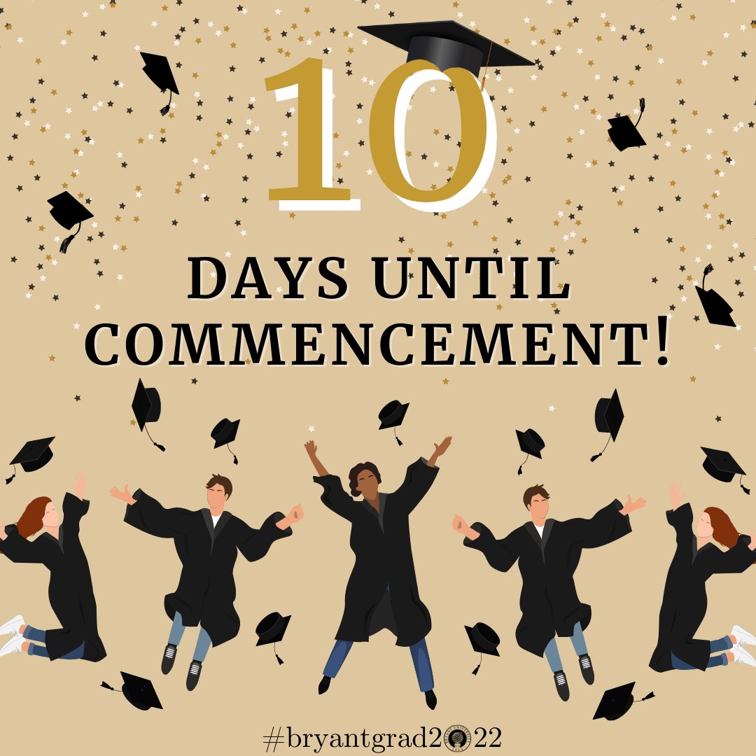 Only 10 days until Commencement! Stop by the Conferences and Special Events Office to pick up your reader card if you haven't yet! #bryantgrad2020